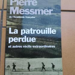 LIVRE LA PATROUILLE PERDU LEGION ETRANGERE WW2 INDOCHINE AFRIQUE PIERRE MESSMER