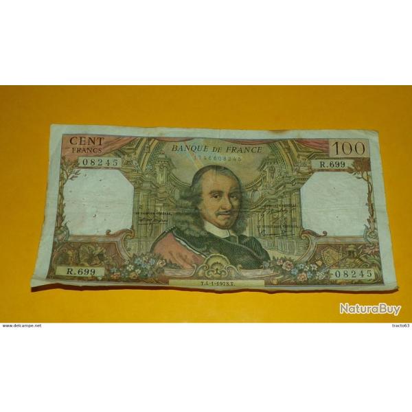 BILLET DE 100 FRANCS CORNEILLE DE 1973 , SERIE R.699,� ETAT VOIR PHOTOS . POUR TOUT RENSEIGNEMENT ME