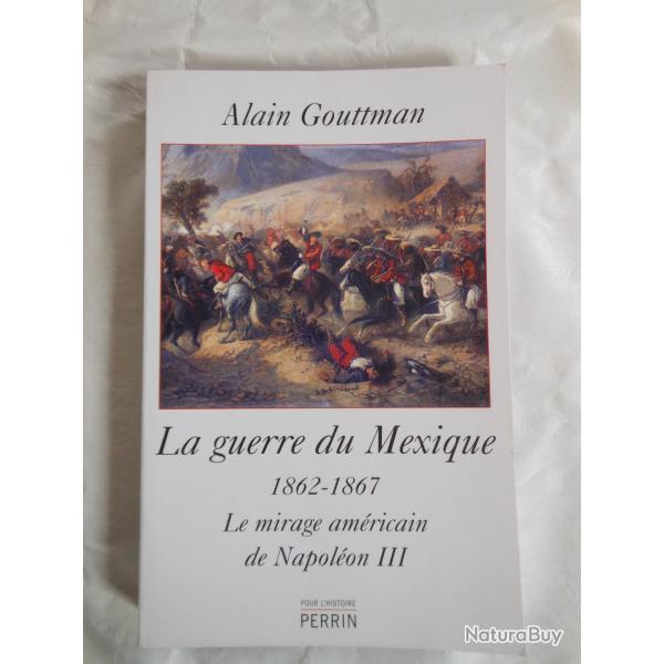 livre sur la guerre du Mexique sous Napol�on III (1862-1867)