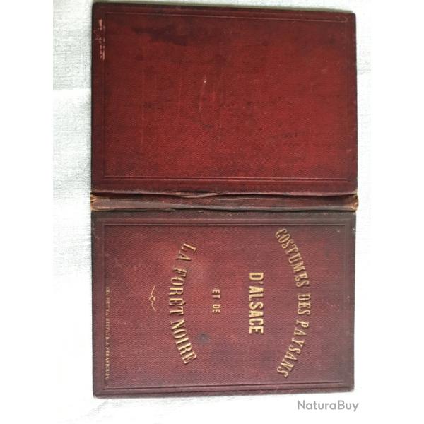 COSTUMES DES PAYSANS D'ALSACE ET DE LA FOR�T NOIRE - EDIT FIETTA � STRASBOURG - FIN 19� SIECLE