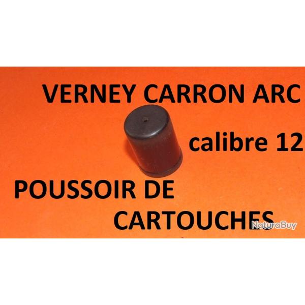 poussoir de cartouches fusil VERNET CARRON ARC - VENDU PAR JEPERCUTE (SW140)
