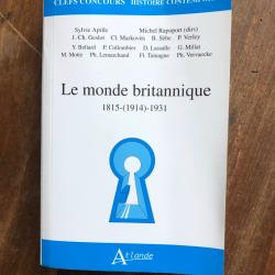 Le monde britannique 1815-(1914)-1931 - clefs concours Atlande