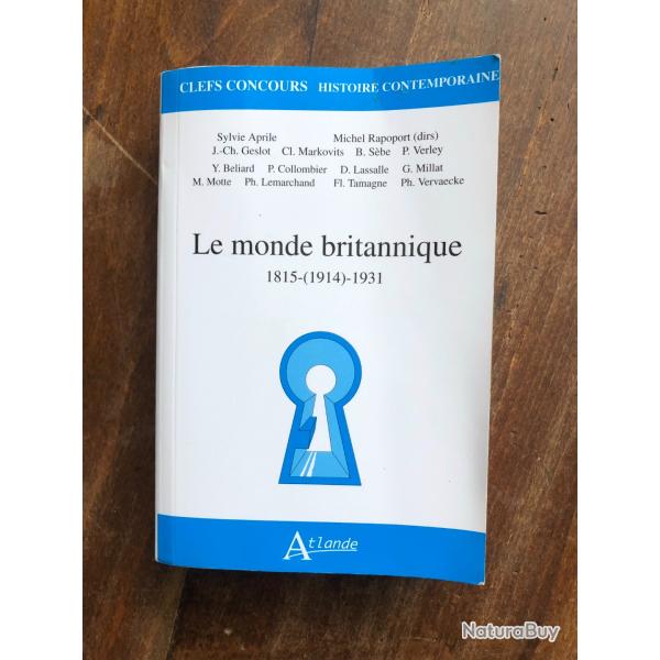 Le monde britannique 1815-(1914)-1931 - clefs concours Atlande