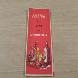 PRESTIGE DES VINS DE BORDEAUX DEPLIANT Publicitaire 1960/1970 P.R Waltz et M.PUGET (5)