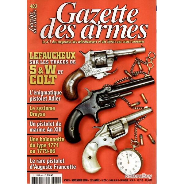 gazette des armes 403, pistolet auguste francotte , baionnette s84/98, syst�me dreyse,
