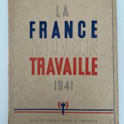 LA FRANCE NOUVELLE TRAVAILLE 1941Mar&eacute;chal PETAIN