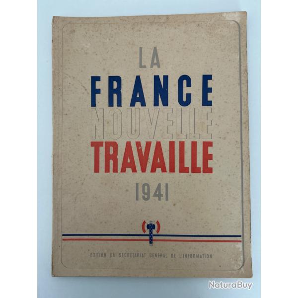 LA FRANCE NOUVELLE TRAVAILLE 1941Mar�chal PETAIN