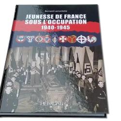 Jeunesse de France sous l'occupation 1940-1945 by HEIMDAL
