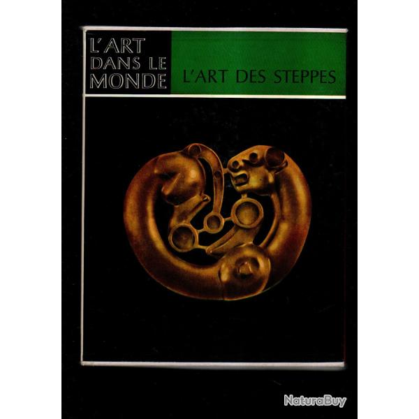 l'art dans le monde l'art des steppes de k.jettmar sous emboitage ,