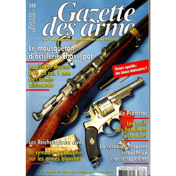 gazette des armes 332 mousqueton d'artillerie chassepot, protector, fusils bataillons scolaires part