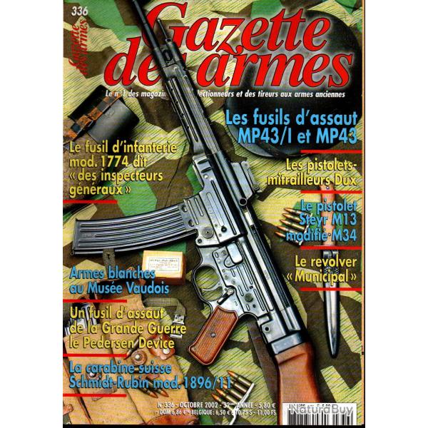 gazette des armes 336, fusils d'assaut mp43/1 et mp 43, le municipal, schmidt rubin 1896, pm dux,
