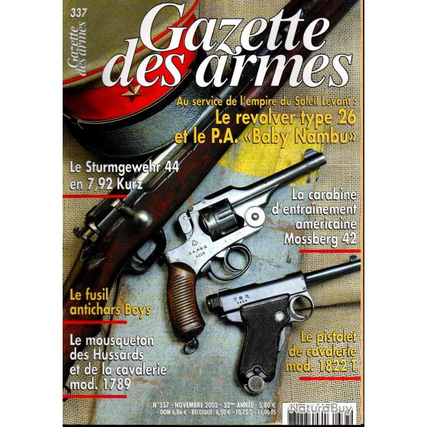 gazette des armes 337, sturmgewehr 44 part 3 , type 26 nambu, mousqueton hussards 1786, mossberg 42