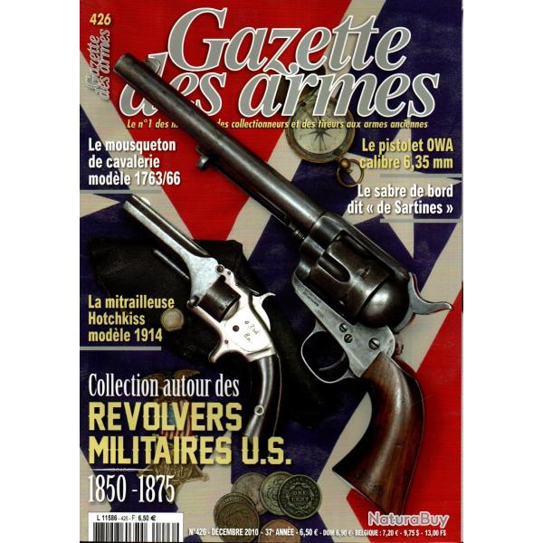 gazette des armes 426 mitrailleuse hotchkiss 1914, r�volvers militaires us 1850-1875, sabre de bord