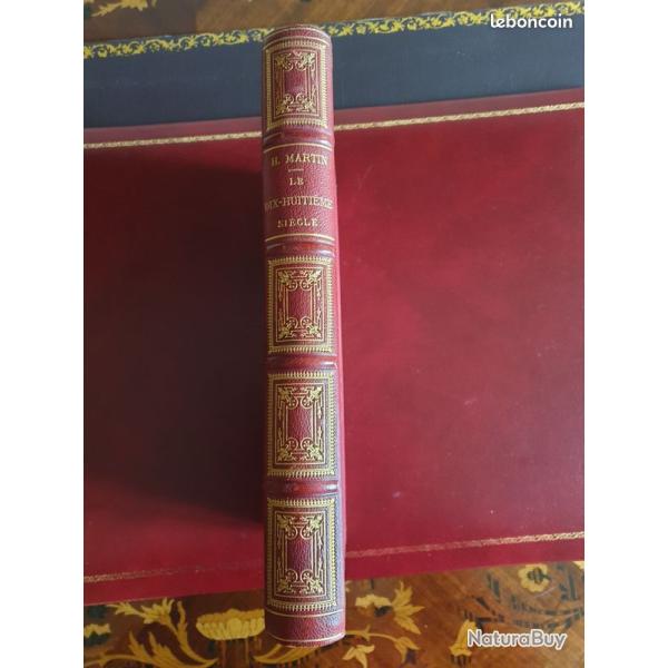 Livre reli� Le dix-huiti�me si�cle de Henri Martin �dition 1890