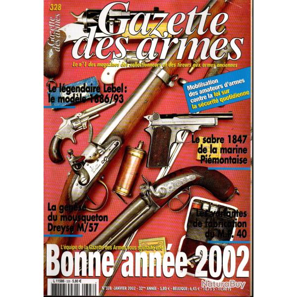 gazette des armes 328 lebel part 2,  mp 40 part 3, dreyse m/57 part 1, sabre mod.1847 marine piemont