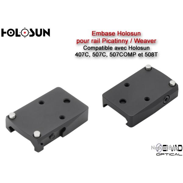 Montage / Embase Holosun pour rail Picatinny ou Weaver - Compatible 407C/507C/508T