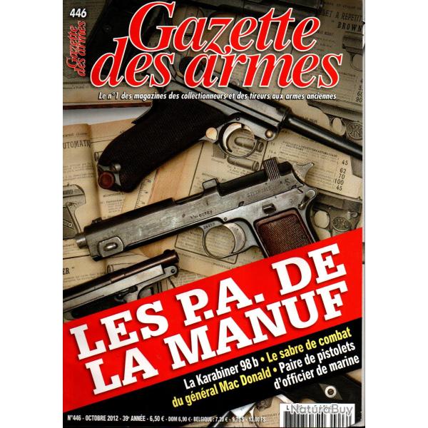 gazette des armes 446, pa de saint-�tienne, sabre de combat 1798 mac donald, karabiner 98 b, denain,