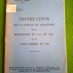 Instruction sur la visite et les r&eacute;parations de la mitrailleuse Mle 1914