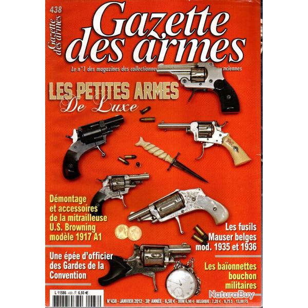 gazette des armes 438 petites armes de luxe, mauser belges 1935-1936, mitrailleuse us browning 1917