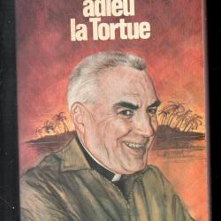 adieu la tortue de roger riou auto-biographie collection j'ai lu