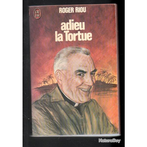 adieu la tortue de roger riou auto-biographie collection j'ai lu