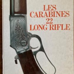 Livre  "  les Carabines 22 Long Rifle  "   ( P. Maurel De Silvera  )