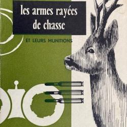 Livre  " les armes ray&eacute;es de chasse et leurs munitions  " ( Pierre  MOUCHON  )