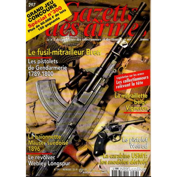 gazette des armes 297 , pistolet welrod, fm bren part 1, pistolets gendarmerie r�volution consulat,