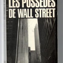 les poss&eacute;d&eacute;s de wall street de dominique nora