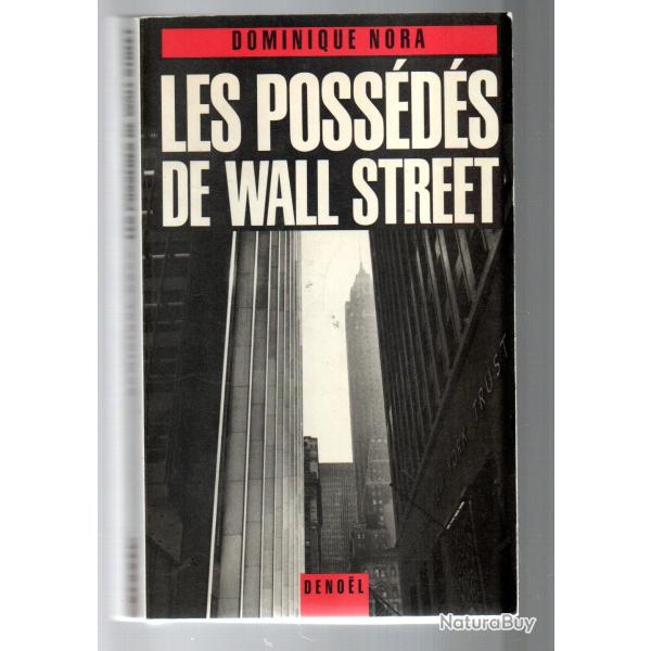 les poss�d�s de wall street de dominique nora