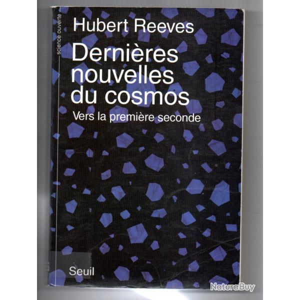 derni�res nouvelles du cosmos vers la premi�re seconde d'hubert reeves
