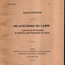 les luxations du carpe de patrick fontaine a propos de 26 dossiers ouvrage de th&egrave;se