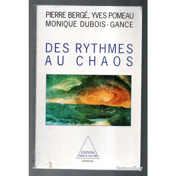 des rythmes au chaos pierre berg� ,yves pomeau , monique dubois gance