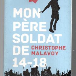 mon p&egrave;re soldat de 14-18 de christophe malavoy