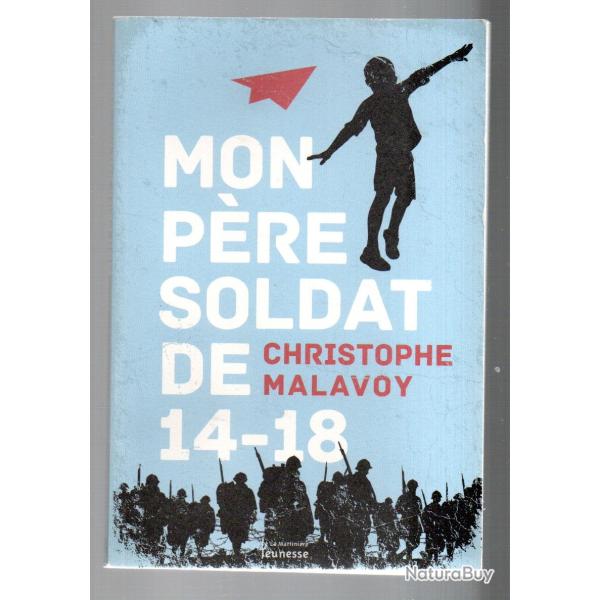 mon p�re soldat de 14-18 de christophe malavoy