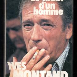 le chant d'un homme yves montand de richard cannavo et henri quiqu&eacute;r&eacute; grand format