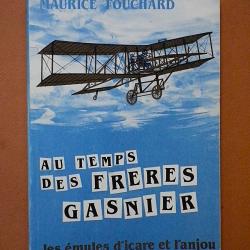 (1986) Au temps des Fr&egrave;res Gasnier - Les &eacute;mules d'Icare et l'Anjou.