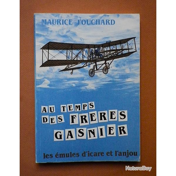 (1986) Au temps des Fr�res Gasnier - Les �mules d'Icare et l'Anjou.