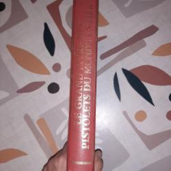 Le Grand Livre des Pistolets du Monde entier.