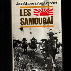 les samoura&iuml;. Jean Mabire et yves Br&eacute;h&eacute;ret