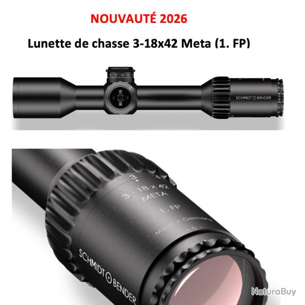 Lunette de chasse SCHMIDT & BENDER - 3-18 X 42 Meta - 1FP - r�ticule SBX-S - DT23 LT / ST ZC LT
