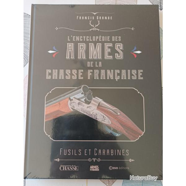 L'ENCYCLOPEDIE DES ARMES DE LA CHASSE FRANCAISE.