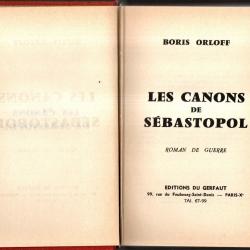 les canons de s&eacute;bastopol boris orloff, gerfaut guerre grand format front est