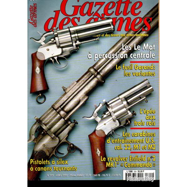gazette des armes 309 garand les variantes, les le mat part 1 � percussion centrale, stylet corse,