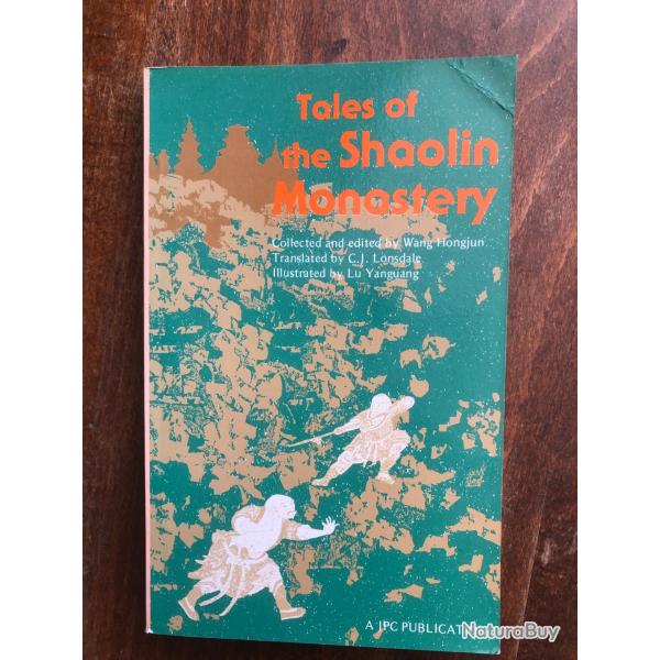 Tales of the Shaolin monastery, Wang Hongjun - Joint publishing 1988 - Anglais