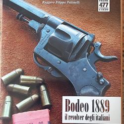 Livre : Bodeo 1889 "Il revolver degli italiani" de Ruggero Filippo Pettinelli