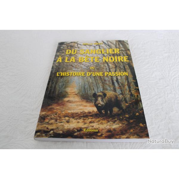 Du sanglier � la b�te noire ou l'histoire d'une passion