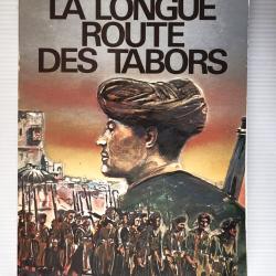 La longue route des tabors - AUGARDE Jacques -  E.O  France Empire (1983)