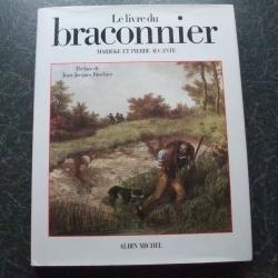 Le livre du braconnier Marieke et Pierre Aucante