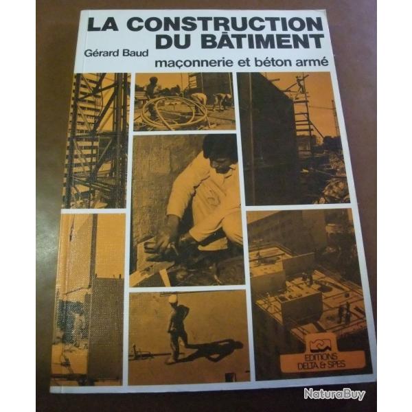 Construction du b�timent, ma�onnerie et b�ton arm� de G. Baud